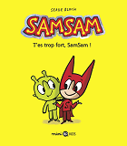 Samsam, Tome 02 - T'Es Trop Fort, Samsam !