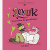 Zouk, Tome 19 - La Potion De Gentillesse