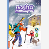 Enquetes A La Montagne, Tome 07 - Tempete Au Refuge