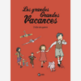 Les Grandes Grandes Vacances, Tome 01 - Drole De Guerre