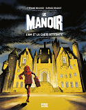 LE MANOIR - LIAM ET LA CARTE D'ETERNITE PARTIE 1