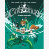 Chihuahua, Tome 02 - Une Journee Un Peu Humide