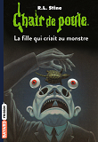 Chair De Poule , Tome 26 - La Fille Qui Criait Au Monstre                                           