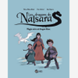 Les Dragons De Nalsara, Tome 04 - Magie Noire Et Dragon Blanc Dragons De Nalsara T4 Ne
