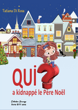 Qui A Kidnappe Le Pere Noel ?