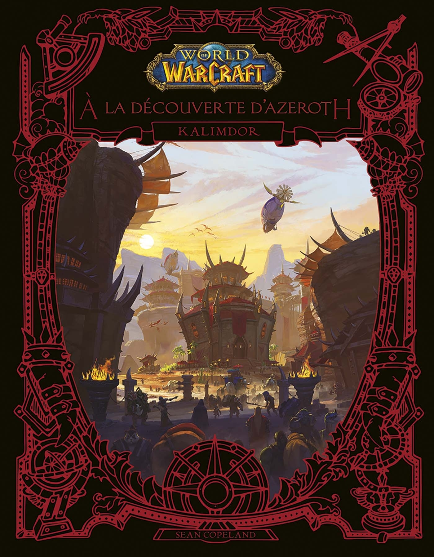 World Of Warcraft : A La Decouverte D'Azeroth - Kalimdor