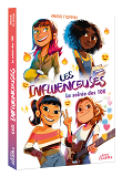 Les Influenceuses Tome 1 - La Soiree Des 10k