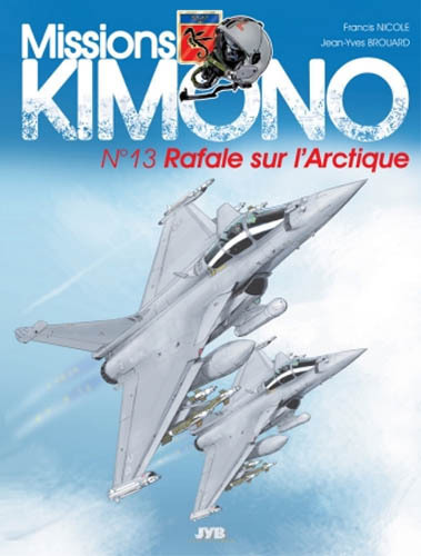 Missions "Kimono" T13 Rafale Sur L'Arctique