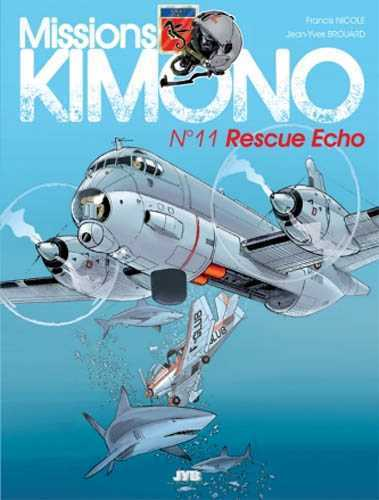 Missions "Kimono" T11 Rescue Echo