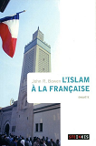 L'Islam A La Francaise
