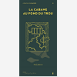 La Cabane Au Fond Du Trou (Facades N 8)