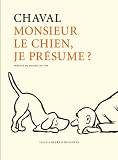 Monsieur Le Chien Je Presume