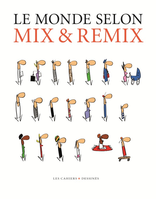 Le Monde Selon Mix & Remix