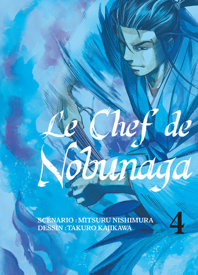 Le Chef De Nobunaga T04 - Volume 04