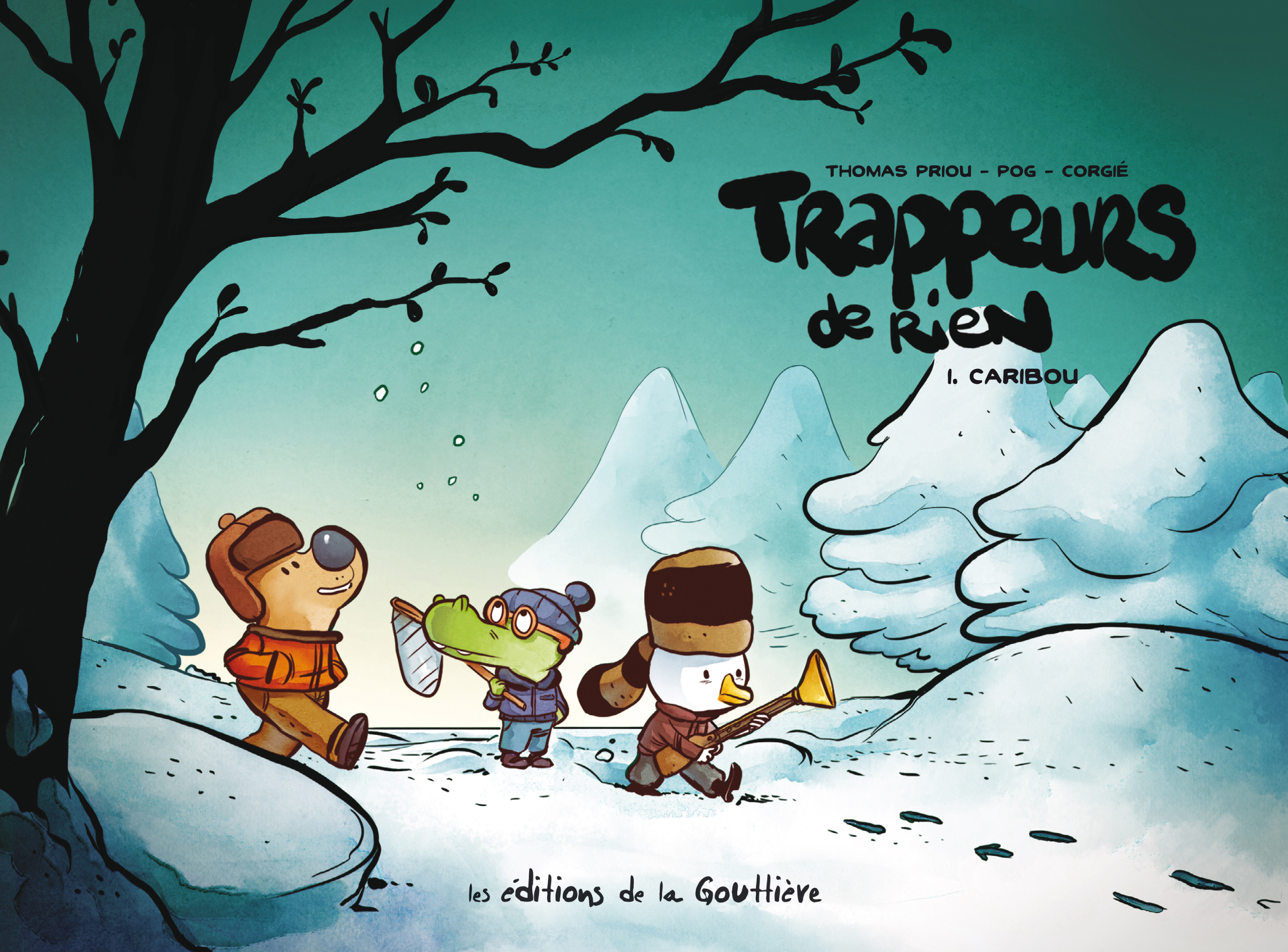 Tappeurs De Rien - Trappeurs De Rien - Tome 1 - Caribou