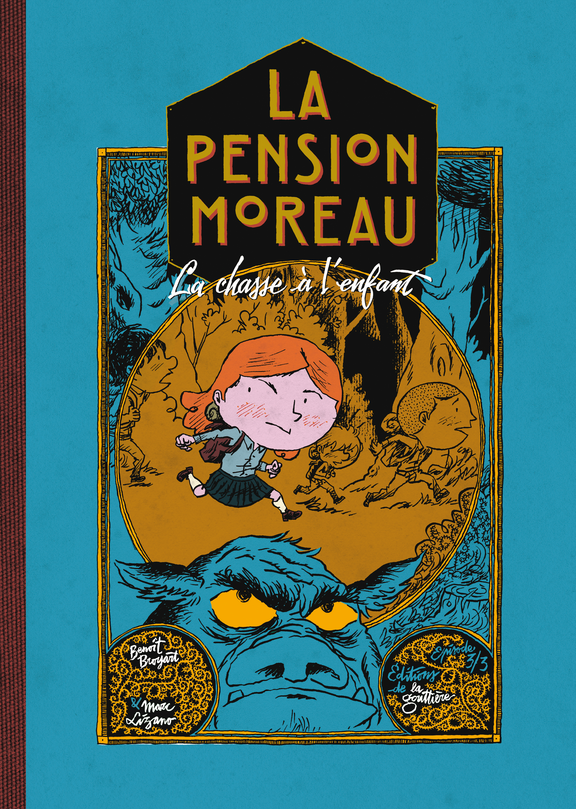 La Pension Moreau - Tome 3 - La Chasse A L'Enfant