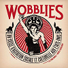 Wobblies - Un Siecle D'Agitation Sociale Et Culturelle Aux Etats-Unis