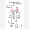 Tout Finira Par Rentrer Dans Le Desordre