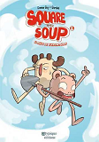 Square And Soup T01 La Pelle De L'Aventure