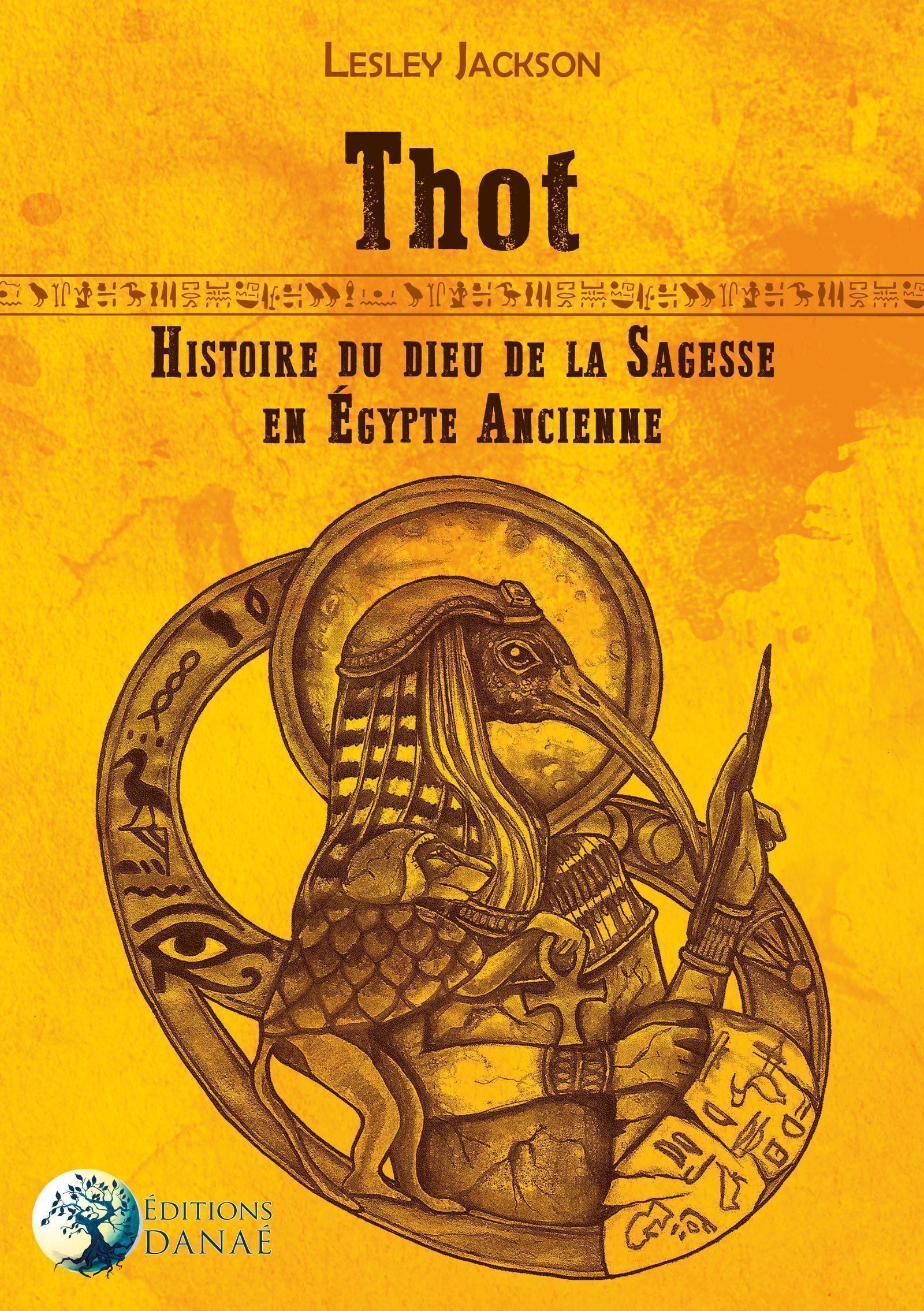 Thot - Histoire Du Dieu De La Sagesse En Egypte Ancienne