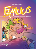 Les Familius, La Flemme Et Les Enfants D'Abord - Tome 11