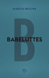 Babeluttes                                                                                          