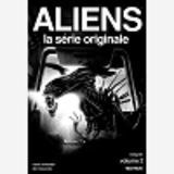 Aliens, La Serie Originale - Integrale T02