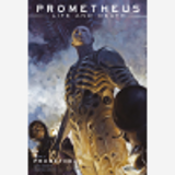 Prometheus : Life And Death T02 - Prometheus - Prometheus: Life And Death