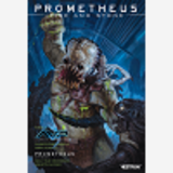 Prometheus : Fire And Stone T03 3 - Avp / Prometheus Omega - Alien Vs Predator: Fire And Stone / Pro