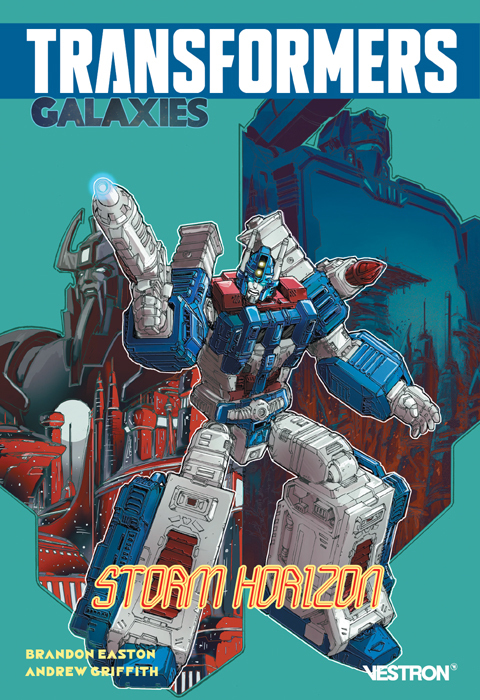 Transformers Galaxies : Storm Horizon                                                               