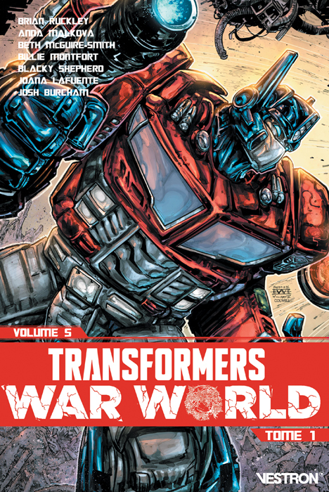 Transformers War World - T01 - Transformers Volume 5                                                