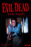 Evil Dead Par Sam Raimi, Le Scenario Reanime - 40eme Anniversaire                                   