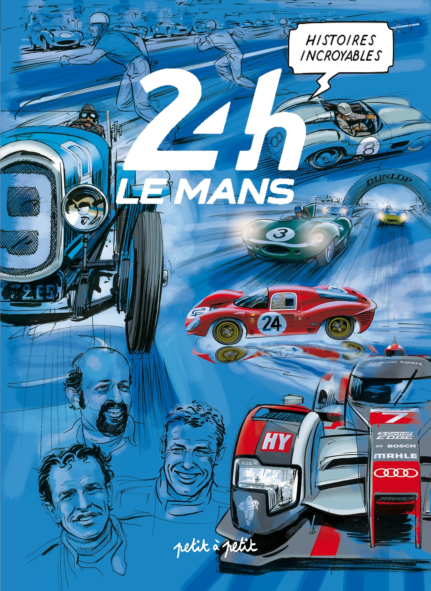 Docu-Bd - Histoires Incroyables Des 24h Du Mans