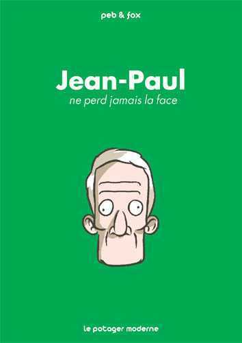 Jean-Paul Ne Perd Jamais La Face