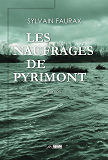 Les Naufrages De Pyrimont                                                                           