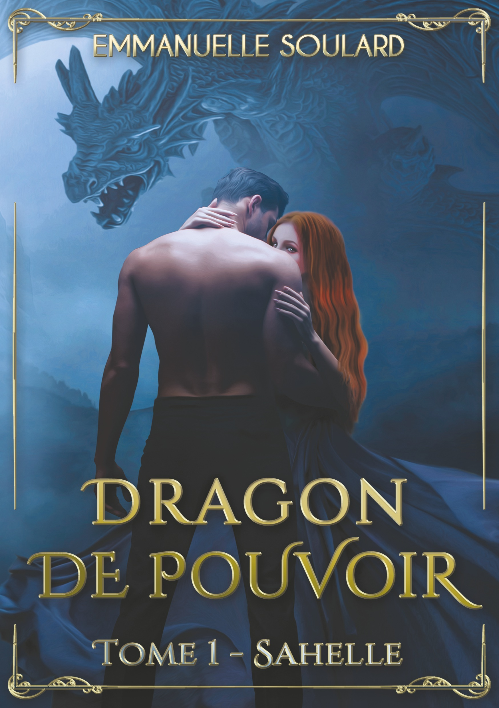 Dragon De Pouvoir - Tome 1 : Sahelle