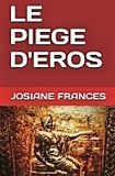 Le Piege D Eros  Nouvelle Edition Reliee                                                            